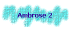 Ambrose 2